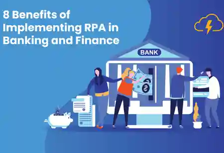 Major Uses of Robotic Process Automation (RPA) in the Banking Industry